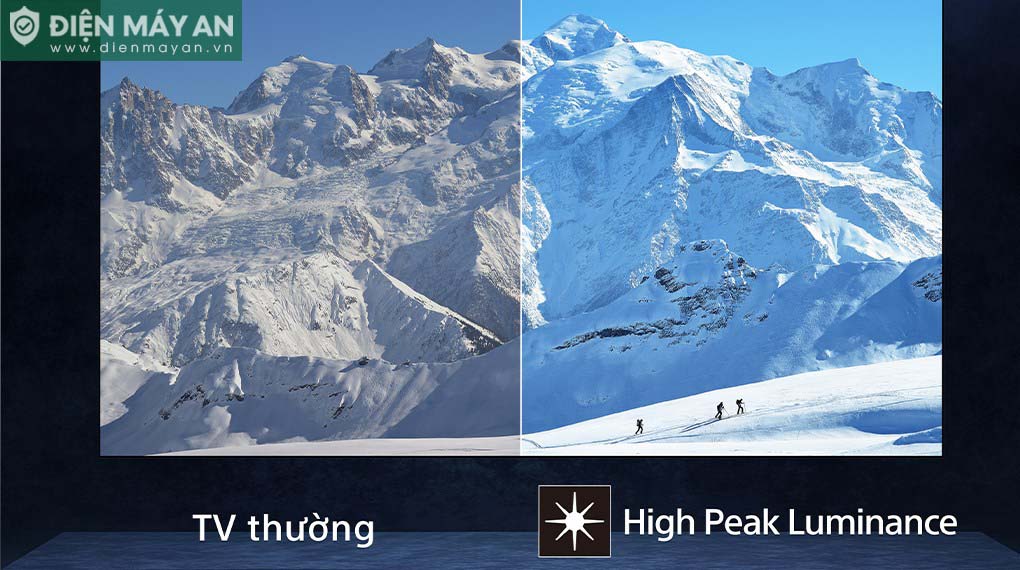Công nghệ High Peak Luminance tăng cường độ sáng, mang đến chất lượng hình ảnh rực rỡ, sống động